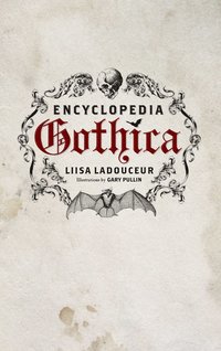 bokomslag Encyclopedia Gothica