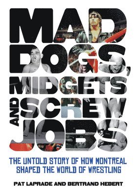 Mad Dogs, Midgets and Screw Jobs 1