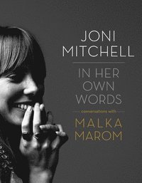 bokomslag Joni Mitchell: In Her Own Words