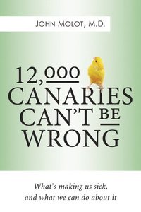 bokomslag 12,000 Canaries Can't Be Wrong