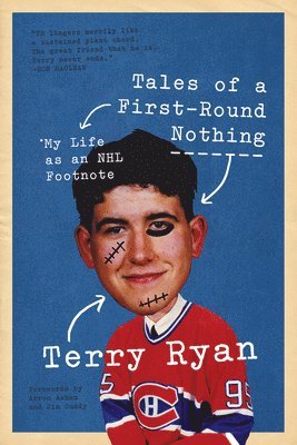 Terry Ryan - Tales of a First-Round Nothing: My Life as an NHL Footnote, Häftad