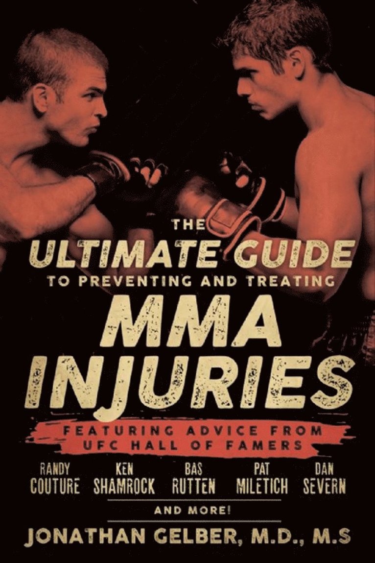 Jonathan Gelber - Ultimate Guide to Preventing and Treating MMA Injuries, Häftad
