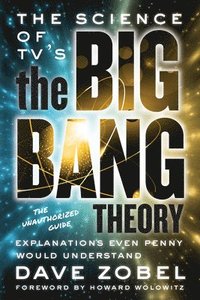 bokomslag The Science of TV's the Big Bang Theory