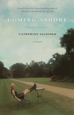 Catherine Gildiner - Coming Ashore, Inbunden