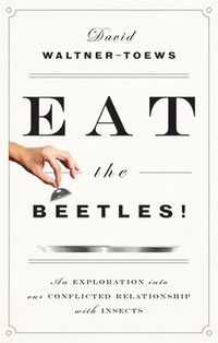 bokomslag Eat the Beetles!