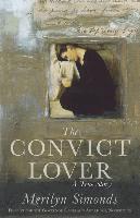 Merilyn Simonds - The Convict Lover: A True Story, Häftad