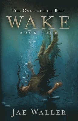 bokomslag The Call of the Rift: Wake