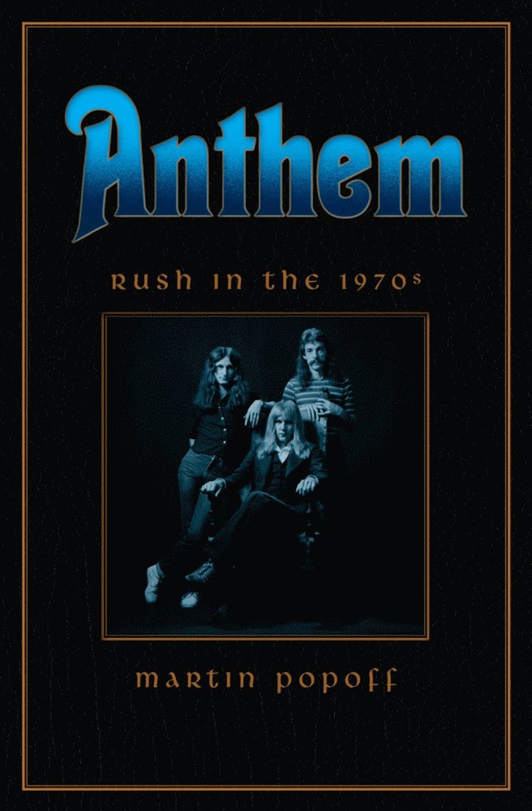Anthem: Rush in the 70s