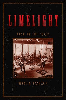 Limelight: Rush In The '80s 1