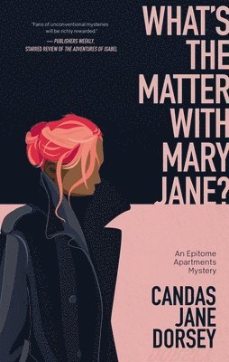 bokomslag What's the Matter with Mary Jane?: An Epitome Apartments Mystery