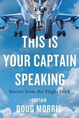 This Is Your Captain Speaking 1