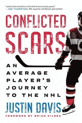 Conflicted Scars: An Average Player's Journey to the NHL 1