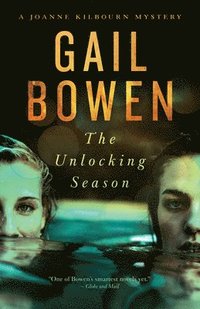 bokomslag The Unlocking Season: A Joanne Kilbourn Mystery