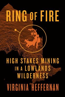 Ring of Fire: High-Stakes Mining in a Lowlands Wilderness 1