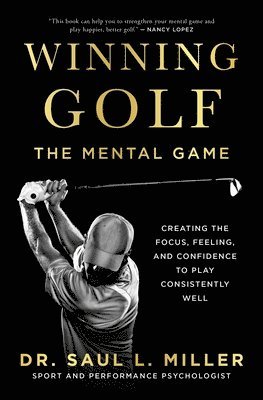 Saul L. Miller, Saul L Miller - Winning Golf, Häftad