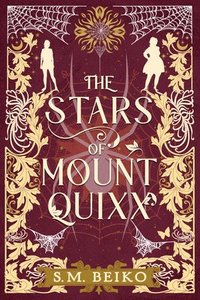 bokomslag The Stars of Mount Quixx: The Brindlewatch Quintet, Book One