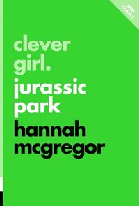 bokomslag Clever Girl: Jurassic Park