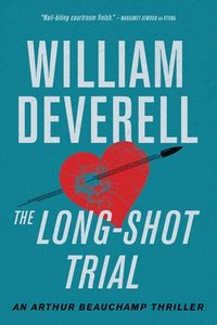 bokomslag The Long-Shot Trial: An Arthur Beauchamp Thriller