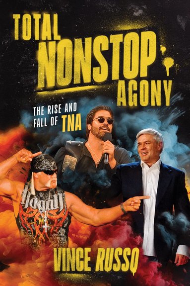 Vince Russo - TOTAL NONSTOP AGONY, Häftad