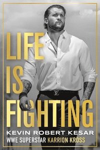 bokomslag Life is Fighting