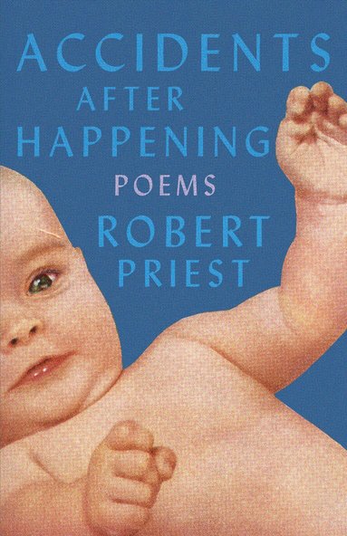 Robert Priest - Accidents After Happening, Häftad