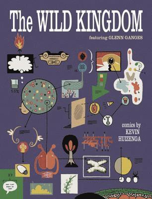 Kevin Huizenga - The Wild Kingdom, Inbunden