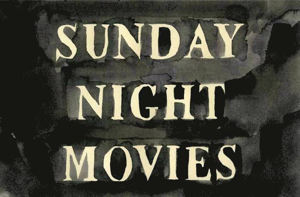 Sunday Night Movies 1