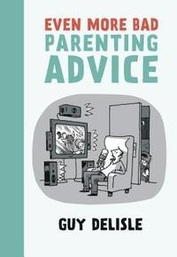 bokomslag Even More Bad Parenting Advice