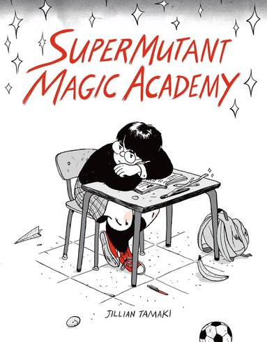 Jillian Tamaki - SuperMutant Magic Academy, Häftad
