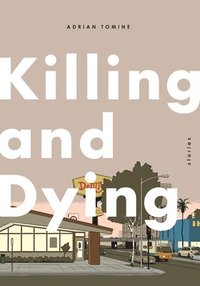 bokomslag Killing And Dying