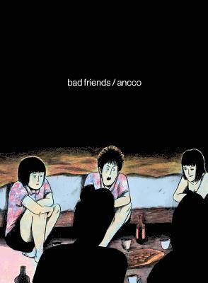 Ancco - Bad Friends, Häftad