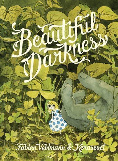 Fabien Vehlmann, Kerascoet - Beautiful Darkness, Häftad