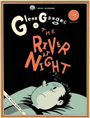 Kevin Huizenga - River At Night, Inbunden