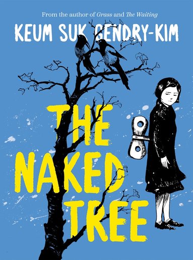 Keum suk Gendry-Kim - Naked Tree, Häftad