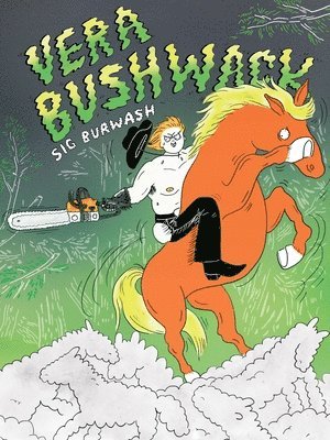 Sig Burwash - Vera Bushwack, Häftad