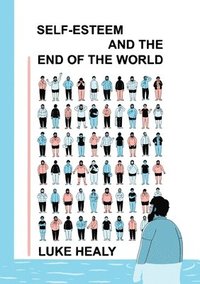 bokomslag Self-Esteem and the End of the World