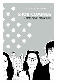 bokomslag Shortcomings: A Screenplay