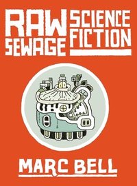 bokomslag Raw Sewage Science Fiction