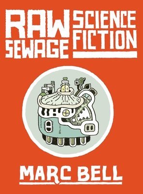 Raw Sewage Science Fiction 1