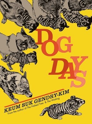 Keum Suk Gendry-Kim - Dog Days, Häftad