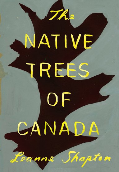 Leanne Shapton - Native Trees of Canada, Häftad