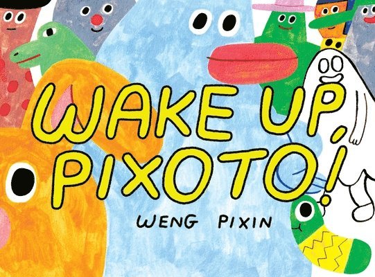 Wake Up, Pixoto! 1