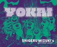 bokomslag Yokai: Shigeru Mizuki's Supernatural Parade