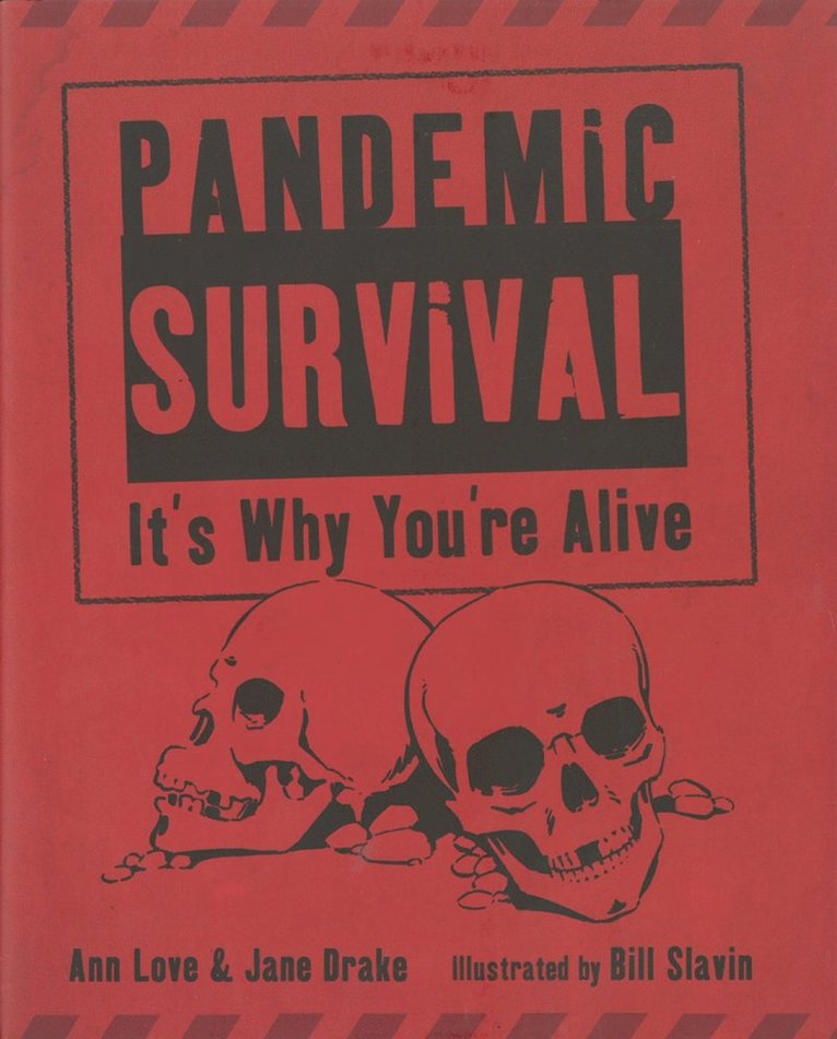 Ann Love, Jane Drake, Bill Slavin - Pandemic Survival, Inbunden