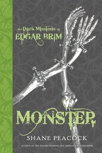 bokomslag The Dark Missions of Edgar Brim: Monster