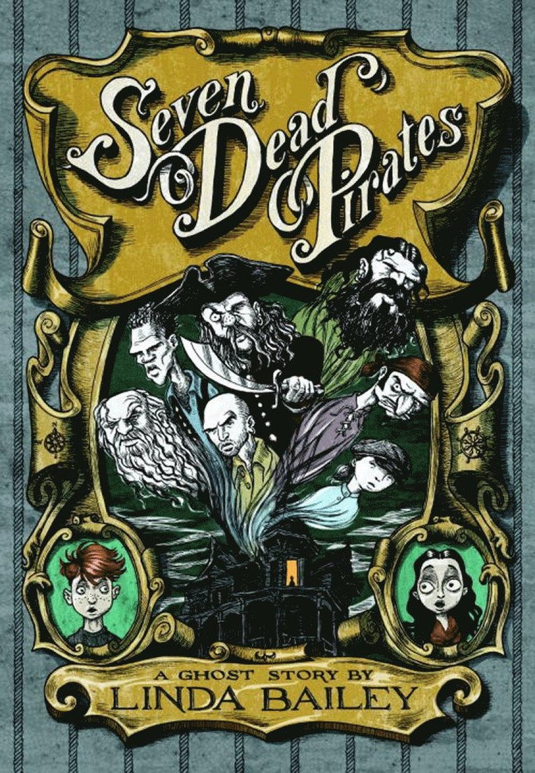 Linda Bailey - Seven Dead Pirates, Inbunden