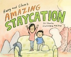 Harry And Clare's Amazing Staycation 1