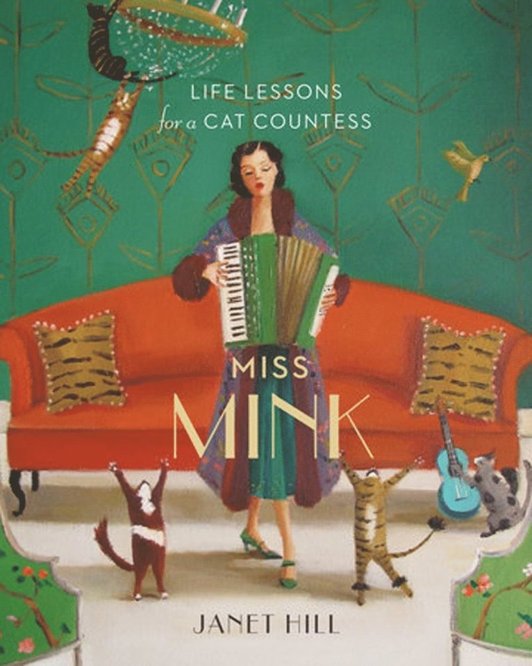Janet Hill - Miss Mink, Inbunden