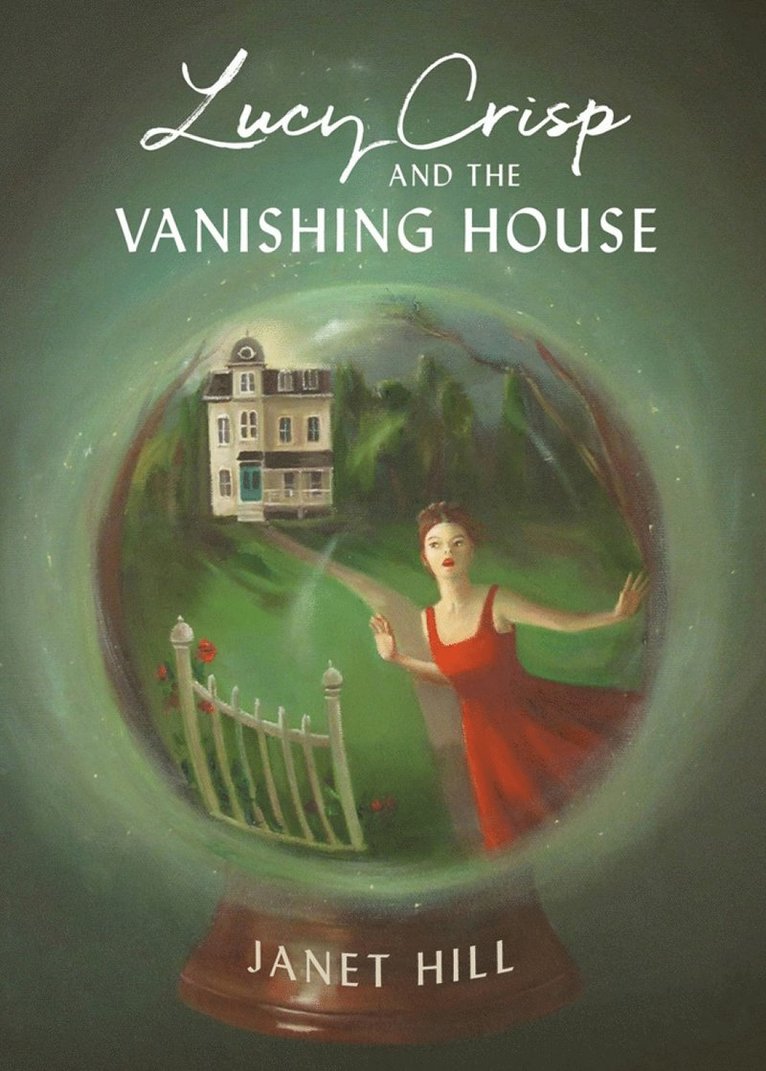 Lucy Crisp and the Vanishing House 1