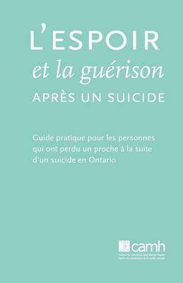 L'espoir Et La Guerison Apres Un Suicide, Häftad